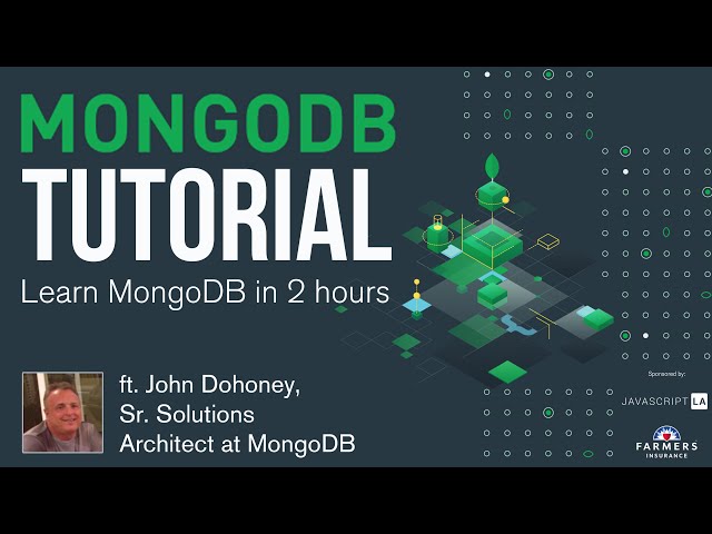 MongoDB Tutorial with John Dohoney -  Learn MongoDB in 2 hours