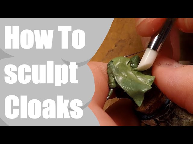 How to sculpt Cloaks And Robes for D&D minis