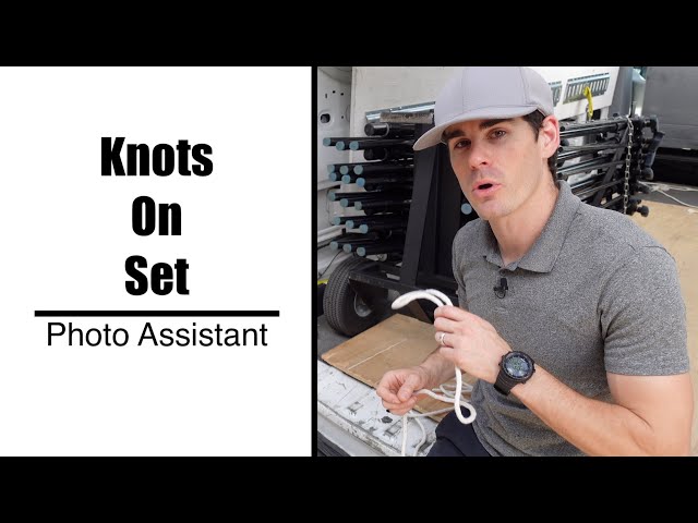 Photo Assistant Knots on Set | Keep 'em simple