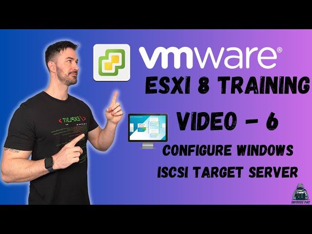 How to Configure Windows iSCSI Target Server for vCenter Step by Step - VCP8-DCV 2024 | Video 6