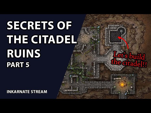 Secrets of the Citadel Ruins Part 5 | Inkarnate Stream