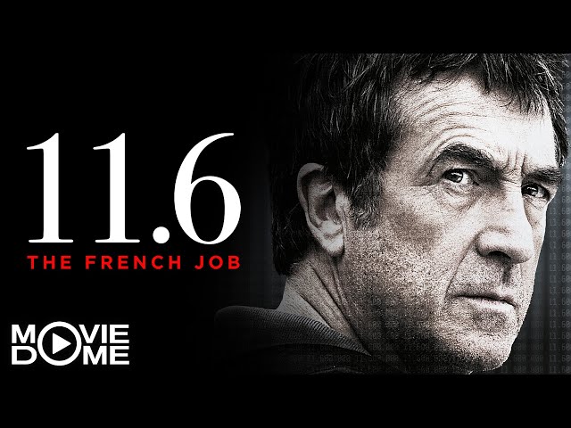 11.6 - The French Job - actiongeladener Thriller - Ganzen Film kostenlos in HD schauen bei