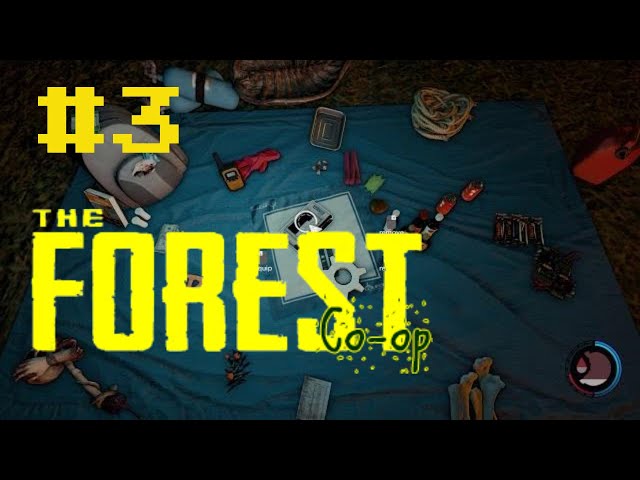 Freak Shows! - The Forest Co-op (Part 3)