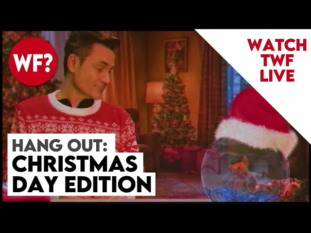 Hang-Out: Christmas Day Edition } Watch-Along, AMA, Goof Off