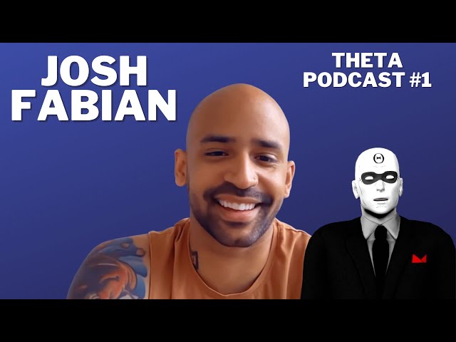 Josh Fabian: From High School Dropout to Gaming CEO — Theta Podcast #1 — ThetaVR