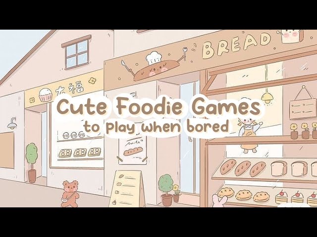 Cute Foodie Games to Play When Bored 🥐 | Android & iOS