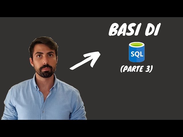 LE BASI DI SQL | WHERE CLAUSE