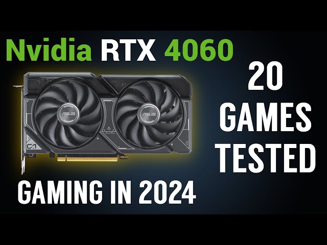 Nvidia RTX 4060 in 2024 | 20 Games Tested