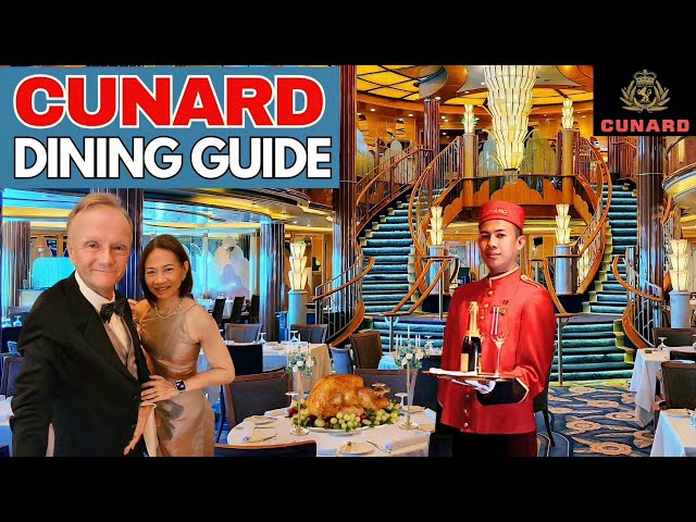 Complete Dining Guide for Cunard 2024: including the new Queen Anne and Queen Mary 2!