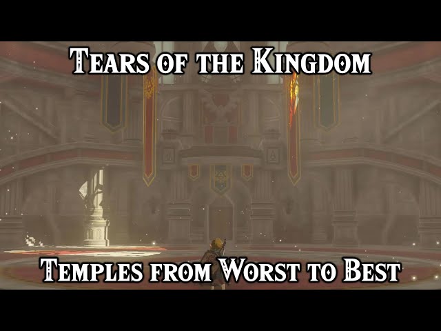 The Temples of The Legend of Zelda: Tears of the Kingdom Ranked from Worst to Best