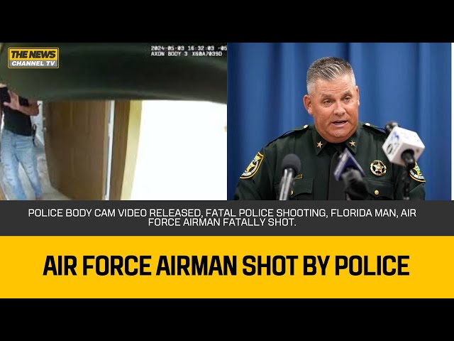 Police body cam video released, fatal police shooting, Florida man, Air Force airman fatally shot.