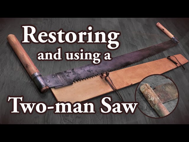 Restoring and using a two-man saw | No talking woodwork