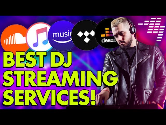 Best Music Streaming Services For DJs [2024 Edition]
