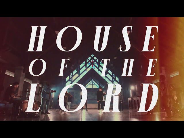Phil Wickham - House Of The Lord (Official Lyric Video)