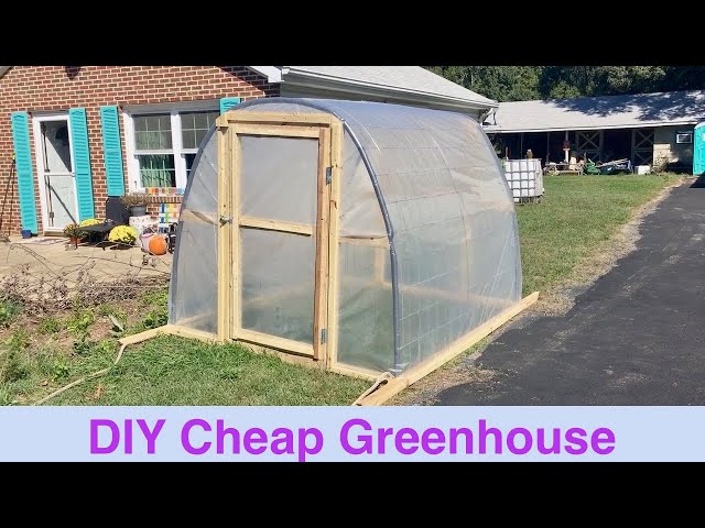 DIY Cheap Greenhouse