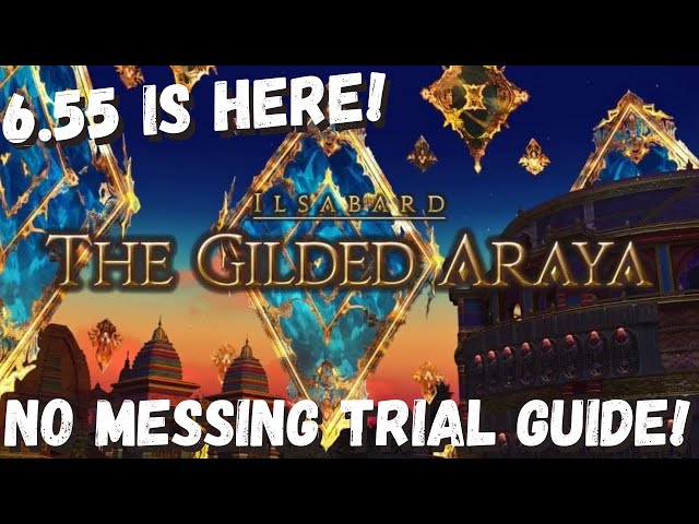 The Gilded Araya Trial Guide (Asura) || Boss Guide || FFXIV 6.55 || ENDWALKER