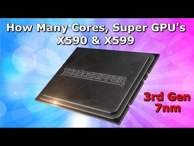 3rd Gen Threadripper, Nvidia to Release Super Gpu's & Xbox Game Pass