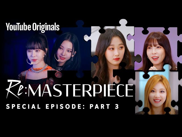 Part 3. Unreleased footage revealed | Re:MASTERPIECE Special Episode | YouTube Originals