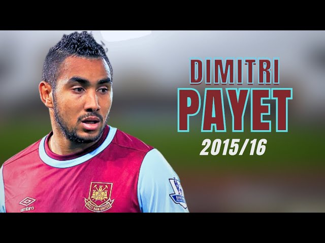 Dimitri Payet 2015/16 - All 27 Goals + Assists for West Ham United