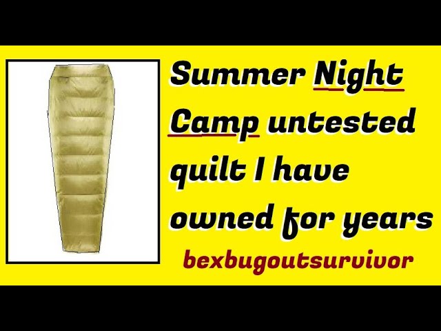 SUMMER NIGHT CAMP (Untested top-quilt)...bexbugoutsurvivor