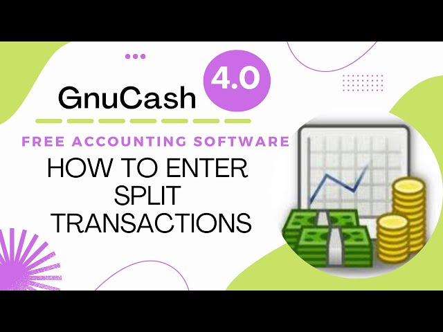 GnuCash Tutorial - Entering A Split Transaction [Updated]