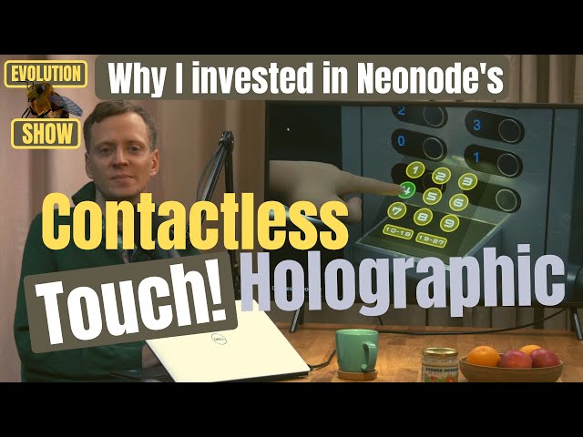 Why I Invested in Neonode Inc's Contactless Holographic Touch