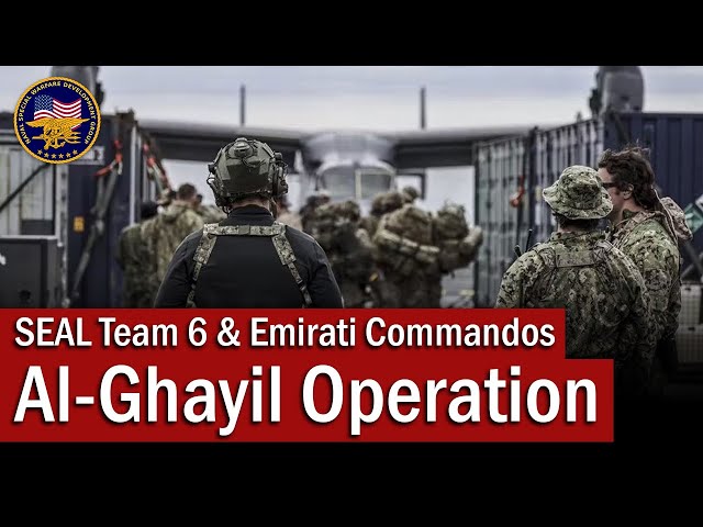 SEAL Team 6 & the Al-Ghayil Operation | January 2017
