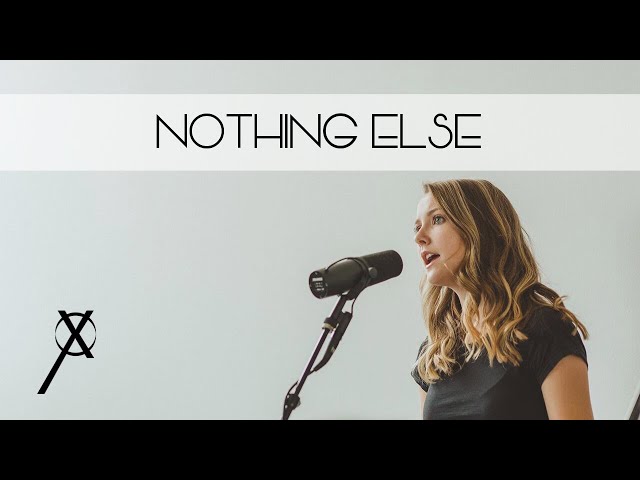 Cross Worship | Nothing Else (Acoustic) ft. Colette Alexia