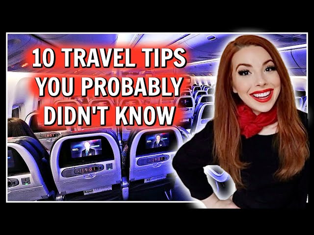 TOP 10 Travel Tips & Tricks From A Flight Attendant