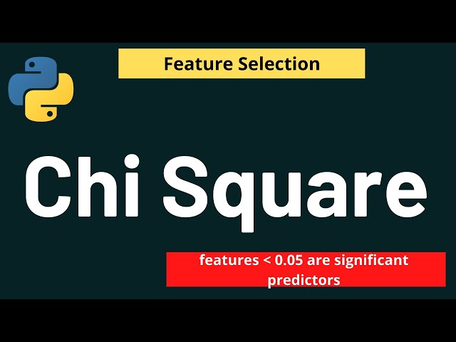Python Feature Selection: Chi Square to Select Features | Machine Learning | Python