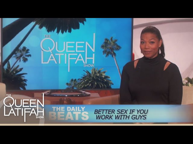 Daily Beats: Moods and Men |The Queen Latifah Show