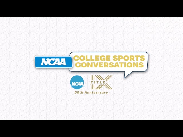 College Sports Conversations - Title IX at 50: Haley Jones