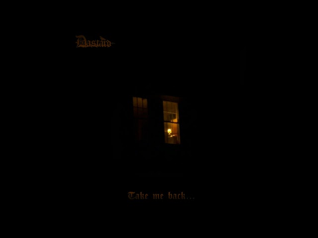 Dastard - Take me back... (demo#1)