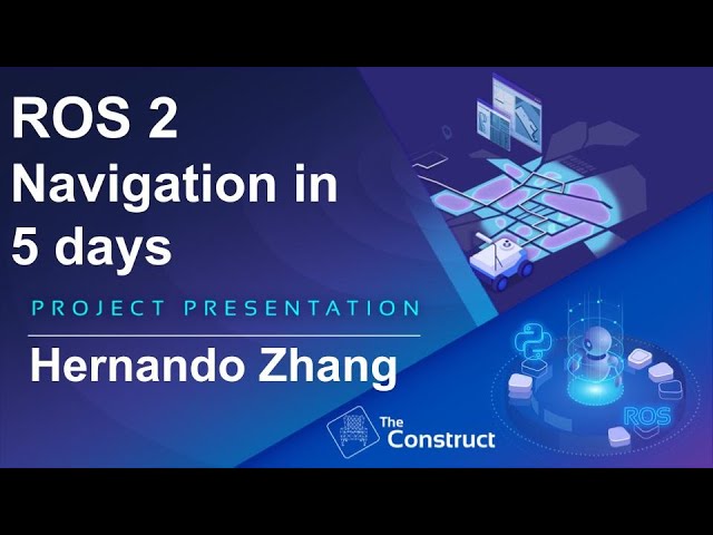 Hernando Zhang ROS 2 Navigation Project Presentation