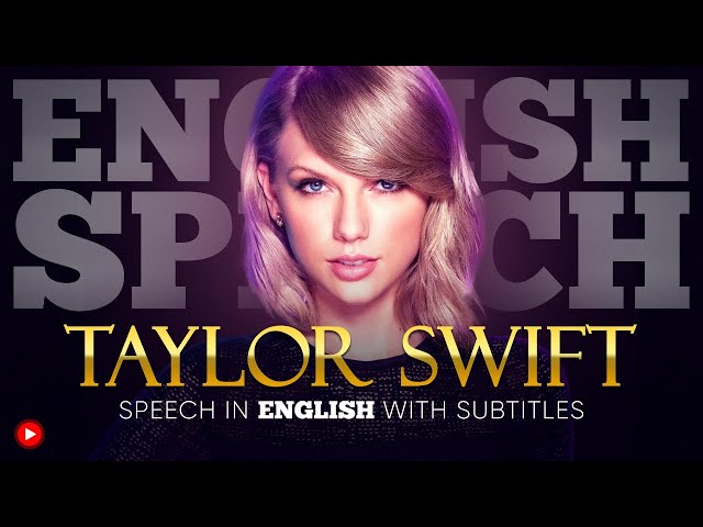ENGLISH SPEECH | TAYLOR SWIFT: Cringe is Unavoidable (English Subtitles)