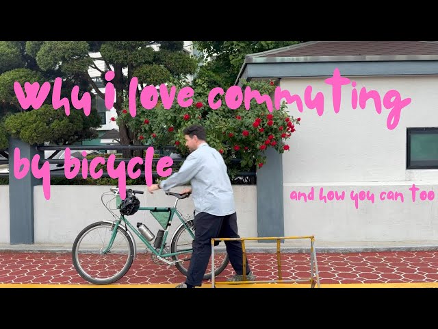 Why I love commuting by bicycle