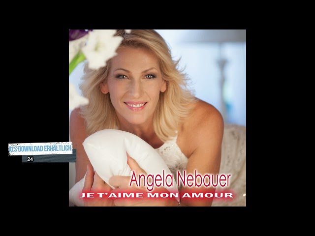 Angela Nebauer - "Je t'aime mon amour"