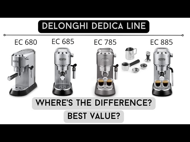 DeLonghi Dedica Disambiguation: EC680, EC685, EC785, EC885