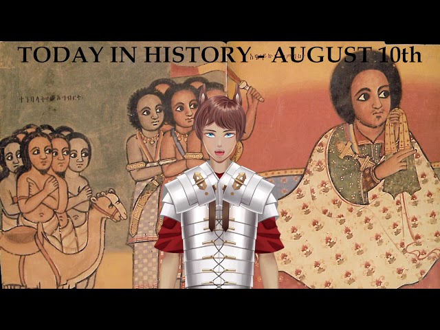 Today in History - August 10, 2022