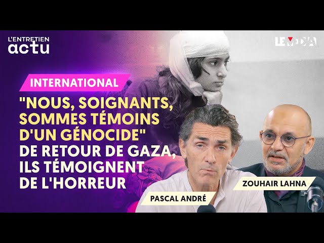 "NOUS MÉDECINS, SOMMES TÉMOINS D'UN GÉNOCIDE" : DE RETOUR DE GAZA, ILS RACONTENT L'HORREUR