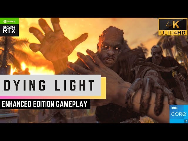 Dying Light Enhanced Edition | i5 11400F + RTX 3070 8GB | 1440p - 4K | 2023