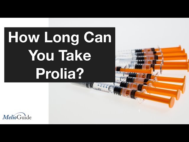 How Long Can You Take Prolia?