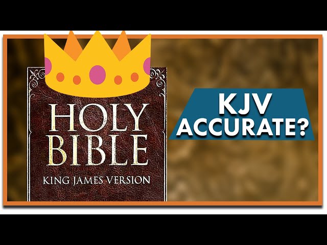 King James Only-ism: Is the KJV King?