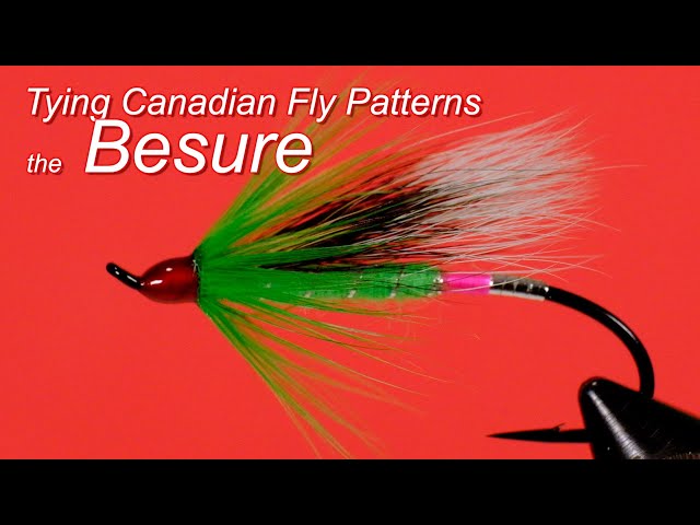 Tying Canadian Fly Patterns: the Besure By Robert Chaisson