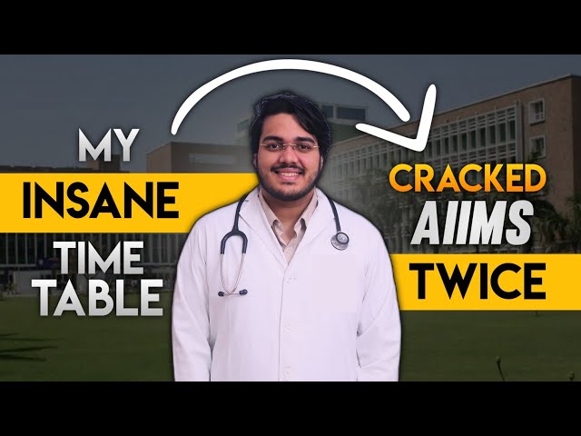 This INSANE Study Schedule Helped me Cracked AIIMS "TWICE" in FIRST Attempt | Aman Tilak | NEET 2023