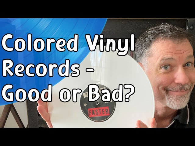 Colored Vinyl Records - Good or Bad?