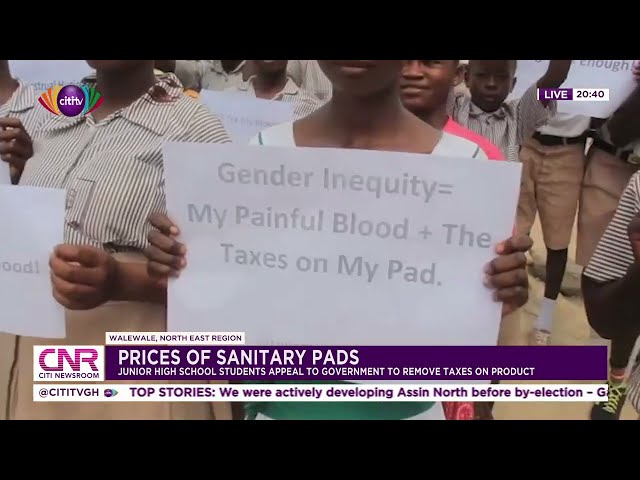 JHS students in Ghana appeal to government to remove taxes on sanitary pads | Citi Newsroom
