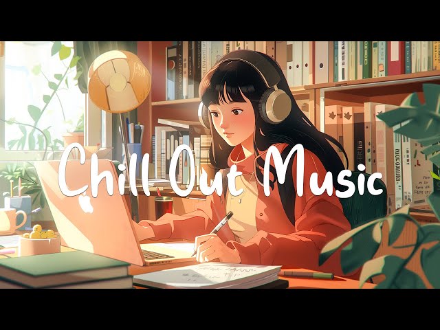 Chill Out Music 🌻 Top 20 Morning Relaxation Songs to Help Elevate Your Mood | Chill Melody