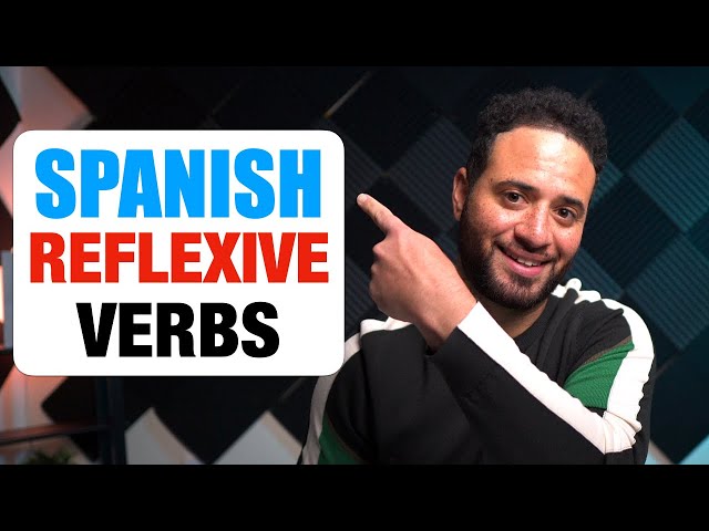 How To: Spanish Reflexive Verbs