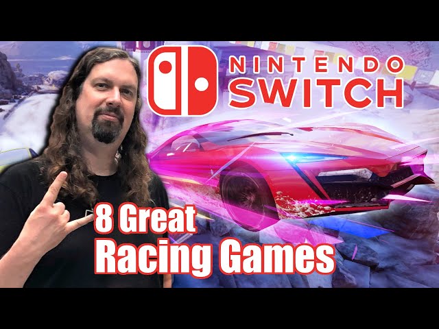 8 GREAT Nintendo Switch RACING GAMES worth buying NOW!